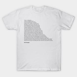 Kirk Douglas Quotes T-Shirt